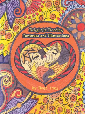 cover image of Delightful Doodles, Fantasies and Illustrations